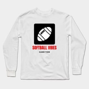 Soft Ball Vibes funny motivational design Long Sleeve T-Shirt